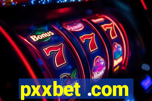 pxxbet .com